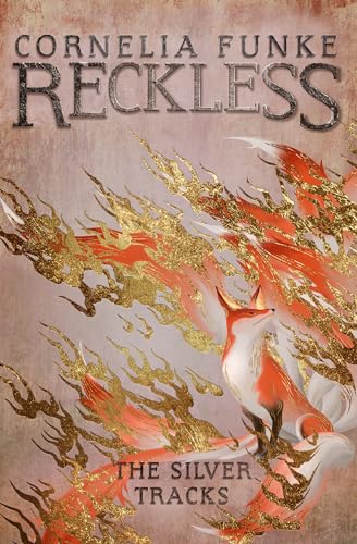 Reckless IV: The Silver Tracks (Mirrorworld Series, Band 4) von Pushkin Children's Books
